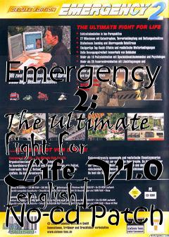 Box art for Emergency
      2: The Ultimate Fight For Life V1.0 [english] No-cd Patch