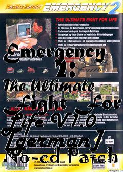 Box art for Emergency
      2: The Ultimate Fight For Life V1.0 [german] No-cd Patch
