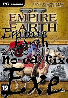 Box art for Empire
      Earth 2 V1.0 [all] No-cd/fixed Exe