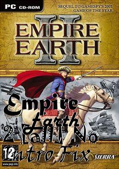Box art for Empire
      Earth 2 [all] No Intro Fix