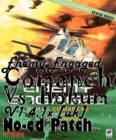 Box art for Enemy Engaged
Comanche Vs. Hokum V1.4.1x [uk] No-cd Patch