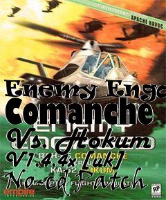 Box art for Enemy Engaged
Comanche Vs. Hokum V1.4.4x [uk] No-cd Patch