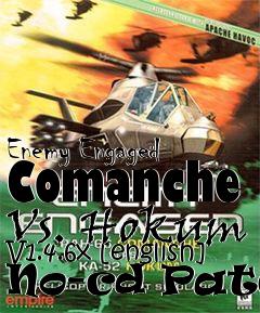Box art for Enemy Engaged
Comanche Vs. Hokum V1.4.6x [english] No-cd Patch