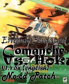 Box art for Enemy Engaged
Comanche Vs. Hokum V1.4.6x [english] No-cd Patch