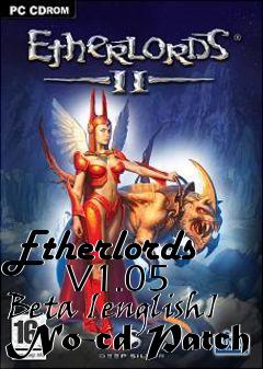 Box art for Etherlords
      V1.05 Beta [english] No-cd Patch