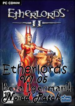 Box art for Etherlords
      V1.05 Beta [german] No-cd Patch