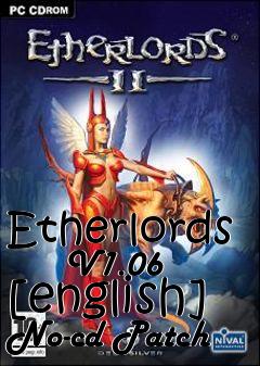 Box art for Etherlords
      V1.06 [english] No-cd Patch