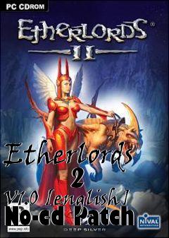 Box art for Etherlords
        2 V1.0 [english] No-cd Patch