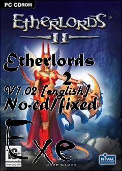 Box art for Etherlords
        2 V1.02 [english] No-cd/fixed Exe