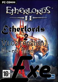 Box art for Etherlords
        2 V1.02 [english] No-cd/fixed Exe