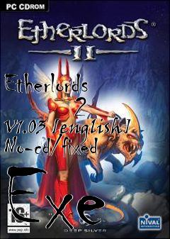 Box art for Etherlords
        2 V1.03 [english] No-cd/fixed Exe