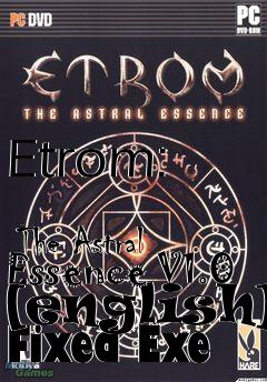 Box art for Etrom:
            The Astral Essence V1.0 [english] Fixed Exe