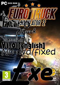 Box art for Euro
            Truck Simulator V1.0 [english] No-dvd/fixed Exe