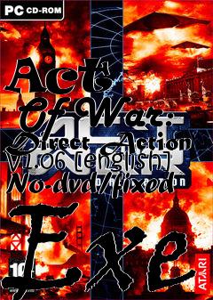 Box art for Act
      Of War: Direct Action V1.06 [english] No-dvd/fixed Exe