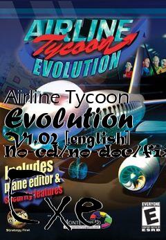 Box art for Airline Tycoon Evolution V1.02
[english] No-cd/no-doc/fixed Exe