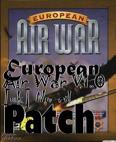 Box art for European
Air War V1.0 [uk] No-cd Patch