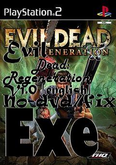Box art for Evil
            Dead: Regeneration V1.0 [english] No-dvd/fixed Exe