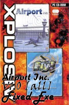 Box art for Airport Inc. V1.0 [all] Fixed Exe