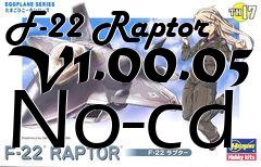 Box art for F-22
Raptor V1.00.05 No-cd