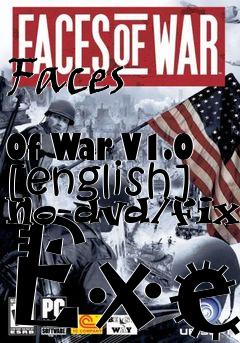 Box art for Faces
            Of War V1.0 [english] No-dvd/fixed Exe