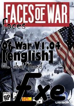 Box art for Faces
            Of War V1.04 [english] No-dvd/fixed Exe