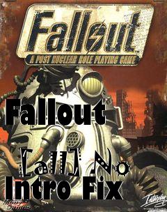 Box art for Fallout
            [all] No Intro Fix