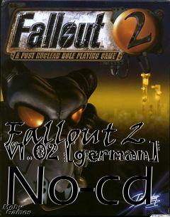 Box art for Fallout
2 V1.02 [german] No-cd