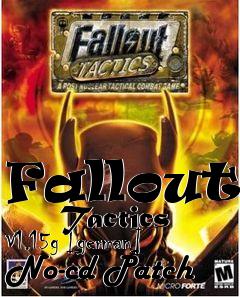 Box art for Fallout
      Tactics V1.15g [german] No-cd Patch