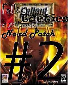 Box art for Fallout
      Tactics V1.27 [english] No-cd Patch #2