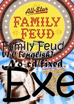 Box art for Family
Feud V1.0 [english] No-cd/fixed Exe