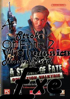Box art for A
            Stroke Of Fate 2 V1.0 [russian] No-dvd/fixed Exe