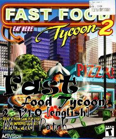 Box art for Fast
      Food Tycoon 2 V1.0 [english] No-cd Patch