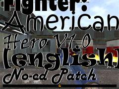 Box art for F.d.n.y.
      Fire Fighter: American Hero V1.0 [english] No-cd Patch