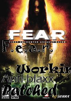 Box art for F.e.a.r.
            Working Anti-blaxx Patched