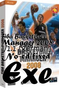 Box art for Fiba
Basketball Manager 2008 V1.1 [german] No-cd/fixed Exe