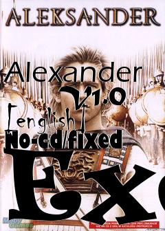 Box art for Alexander
      V1.0 [english] No-cd/fixed Exe