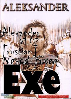 Box art for Alexander
      V1.02 [russian] No-cd/fixed Exe