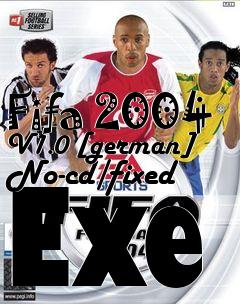 Box art for Fifa 2004 V1.0 [german]
No-cd/fixed Exe