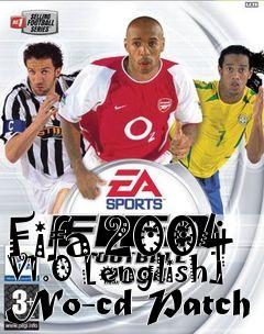 Box art for Fifa 2004 V1.0
[english] No-cd Patch