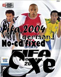 Box art for Fifa
2004 V1.1 [german] No-cd/fixed Exe