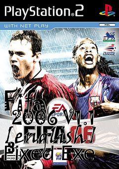 Box art for Fifa
      2006 V1.1 [english] Fixed Exe