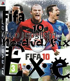 Box art for Fifa
            10 V1.0 [english] No-dvd/fixed Exe