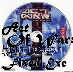 Box art for Act
      Of War: High Treason V1.1 [english/euro/australian] Fixed Exe