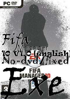 Box art for Fifa
            Manager 10 V1.0 [english] No-dvd/fixed Exe