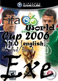 Box art for Fifa
            World Cup 2006 V1.0 [english] No-dvd/fixed Exe