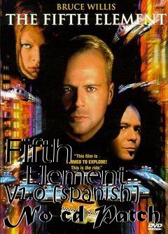 Box art for Fifth
      Element V1.0 [spanish] No-cd Patch