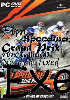 Box art for Fim
            Speedway Grand Prix 4 V1.0 [english] No-dvd/fixed Exe
