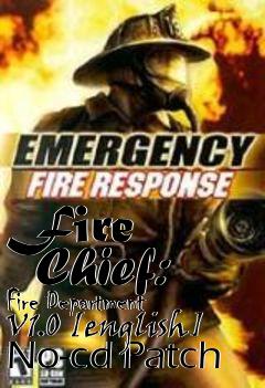 Box art for Fire
      Chief: Fire Department V1.0 [english] No-cd Patch