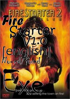 Box art for Fire
      Starter
      V1.0 [english] No-cd/fixed Exe