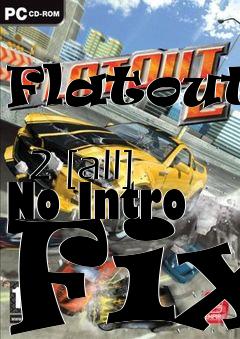 Box art for Flatout
            2 [all] No Intro Fix